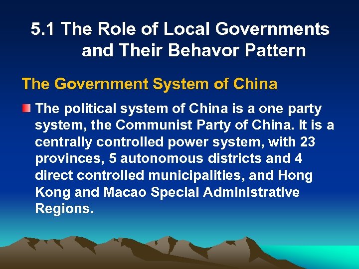 5. 1 The Role of Local Governments and Their Behavor Pattern The Government System