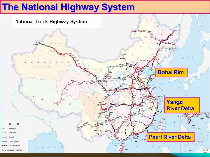 The National Highway System Bohai Rim Yangzi River Delta Pearl River Delta 