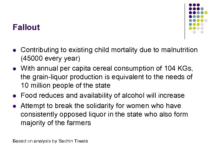 Fallout l l Contributing to existing child mortality due to malnutrition (45000 every year)