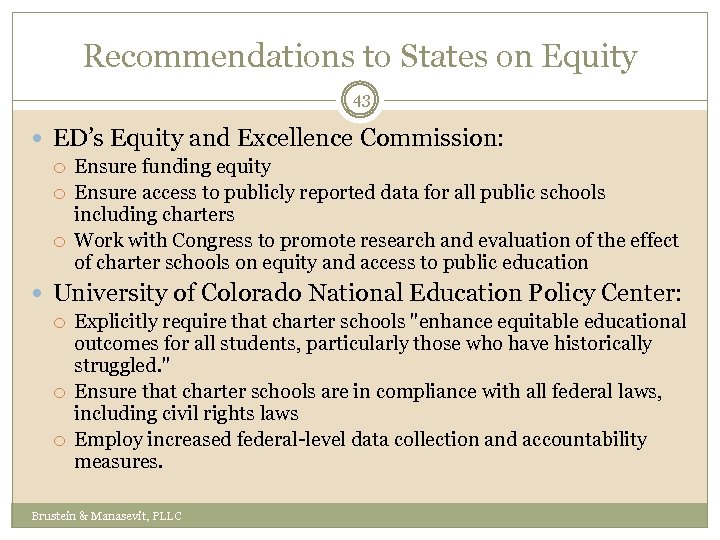 Recommendations to States on Equity 43 ED’s Equity and Excellence Commission: Ensure funding equity