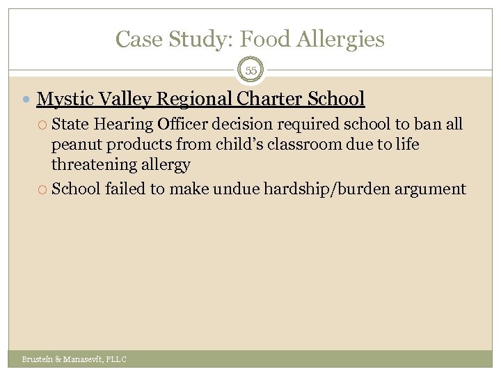 Case Study: Food Allergies 55 Mystic Valley Regional Charter School State Hearing Officer decision