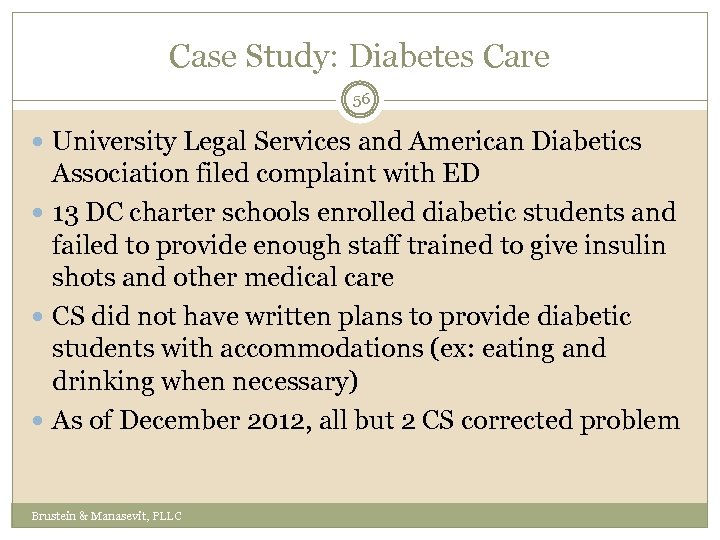 Case Study: Diabetes Care 56 University Legal Services and American Diabetics Association filed complaint