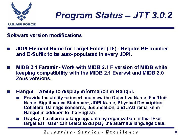 Program Status – JTT 3. 0. 2 Software version modifications n JDPI Element Name