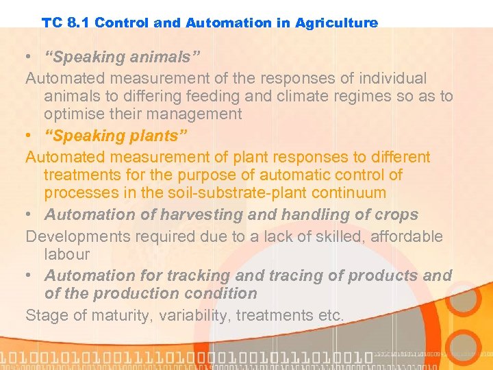 TC 8. 1 Control and Automation in Agriculture • “Speaking animals” Automated measurement of