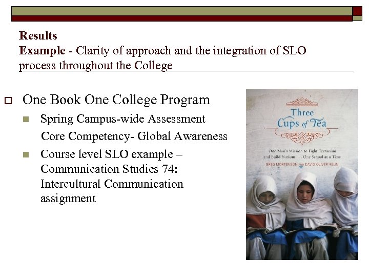 Results Example - Clarity of approach and the integration of SLO process throughout the