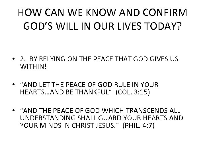 HOW CAN WE KNOW AND CONFIRM GOD’S WILL IN OUR LIVES TODAY? • 2.