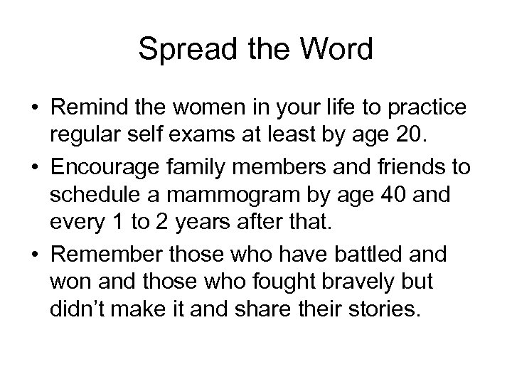 Spread the Word • Remind the women in your life to practice regular self