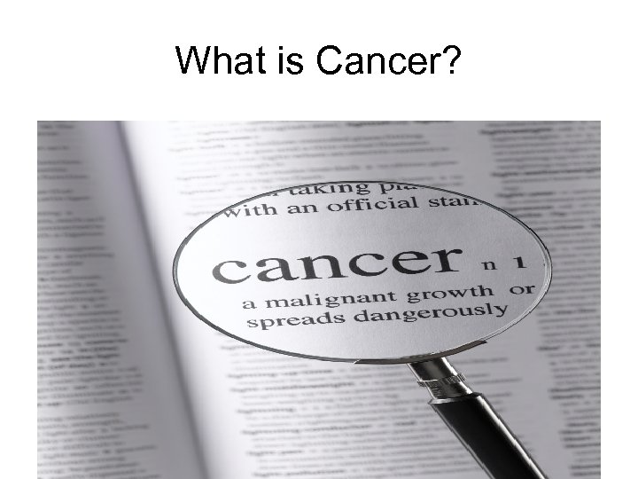 What is Cancer? 