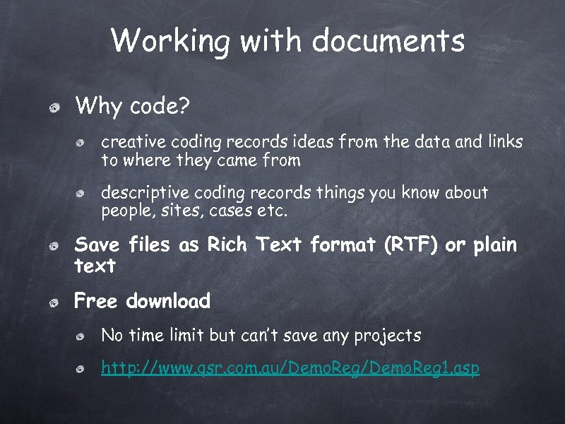 Working with documents Why code? creative coding records ideas from the data and links