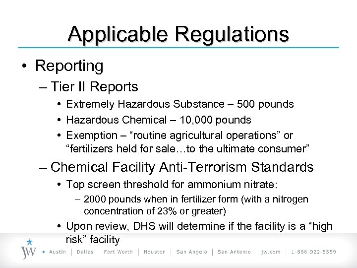Applicable Regulations • Reporting – Tier II Reports • Extremely Hazardous Substance – 500