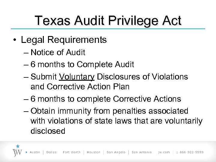 Texas Audit Privilege Act • Legal Requirements – Notice of Audit – 6 months