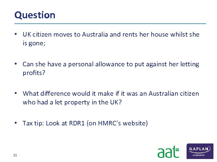 Question • UK citizen moves to Australia and rents her house whilst she is