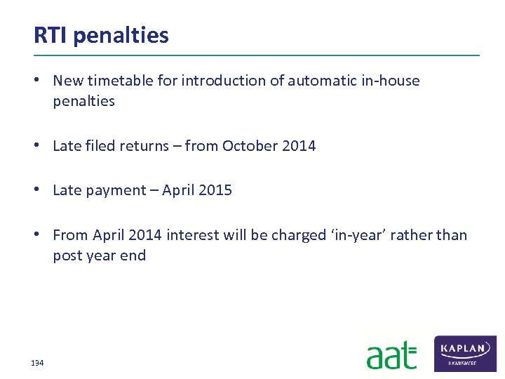 RTI penalties • New timetable for introduction of automatic in‐house penalties • Late filed