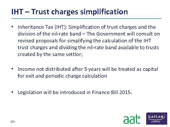 IHT – Trust charges simplification • Inheritance Tax (IHT): Simplification of trust charges and