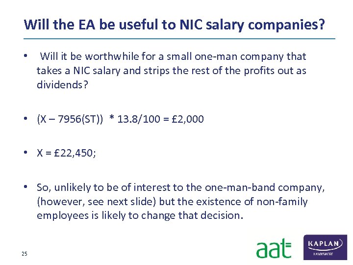 Will the EA be useful to NIC salary companies? • Will it be worthwhile
