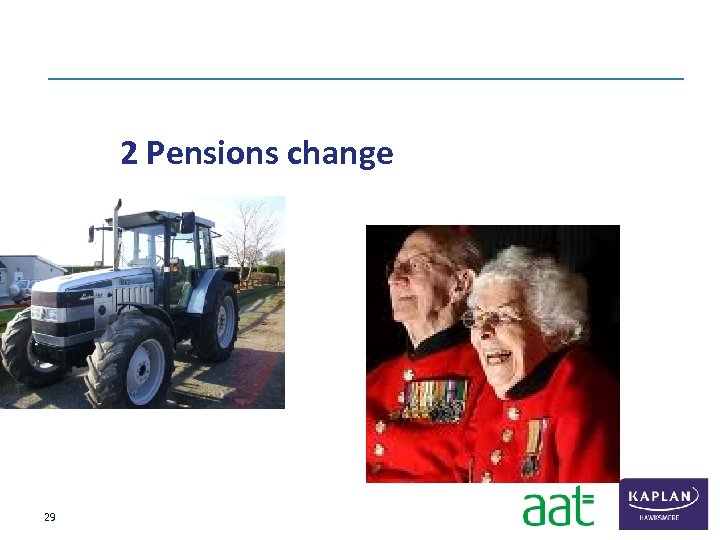  2 Pensions change 29 