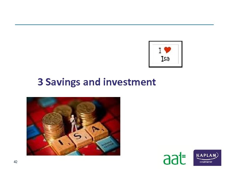  3 Savings and investment 42 
