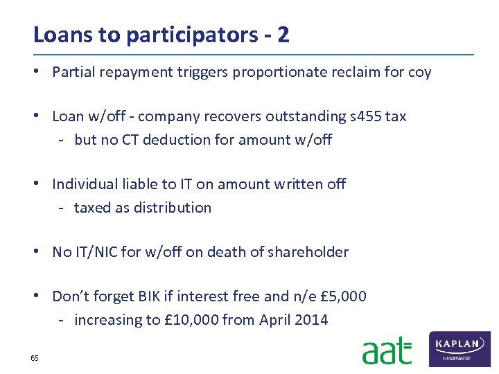 Loans to participators - 2 • Partial repayment triggers proportionate reclaim for coy •