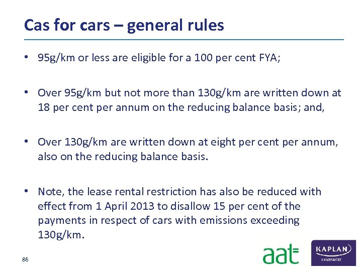 Cas for cars – general rules • 95 g/km or less are eligible for