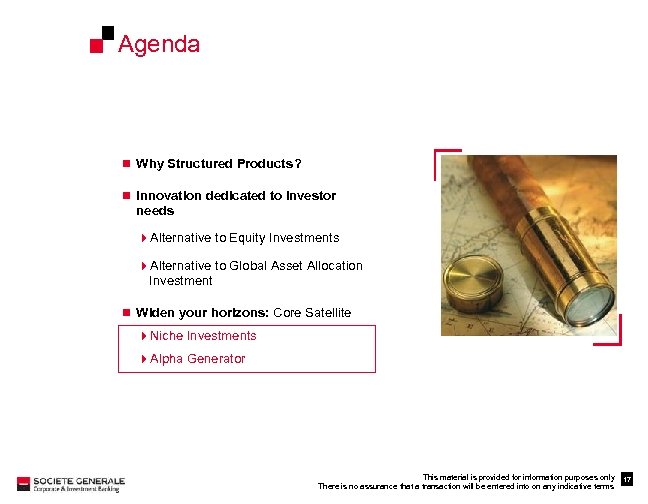Agenda n Why Structured Products? n Innovation dedicated to investor needs 4 Alternative to