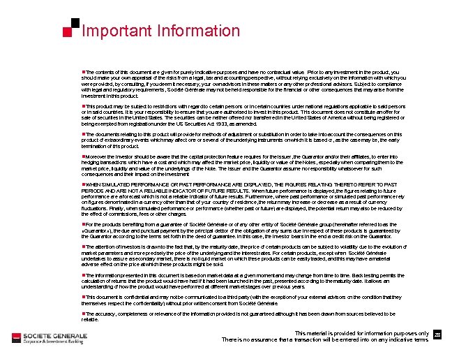 Important Information n. The contents of this document are given for purely indicative purposes
