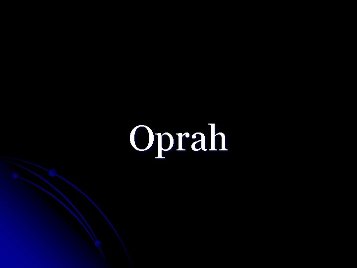 Oprah 
