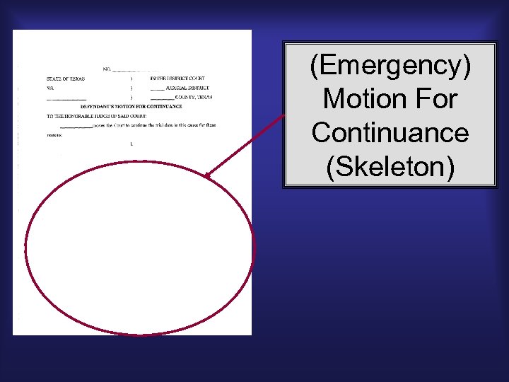 (Emergency) Motion For Continuance (Skeleton) 