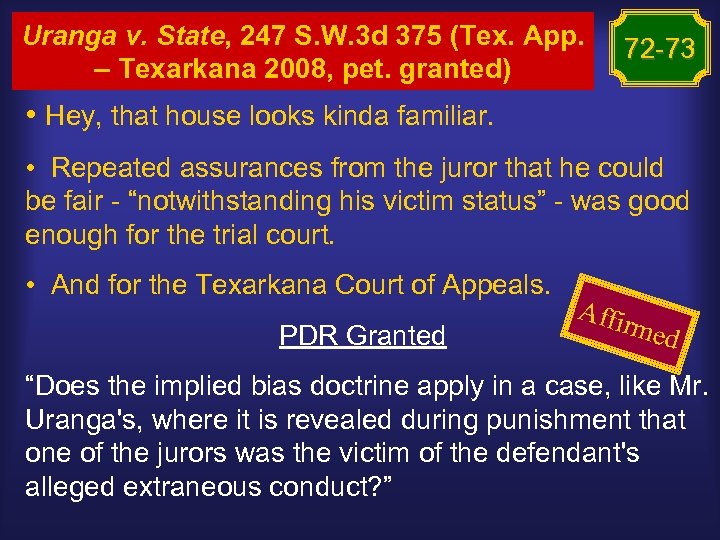 Uranga v. State, 247 S. W. 3 d 375 (Tex. App. – Texarkana 2008,