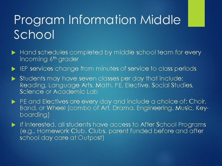 Program Information Middle School Hand schedules completed by middle school team for every incoming
