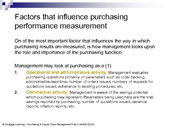 Factors that influence purchasing performance measurement On of the most important factor that influences