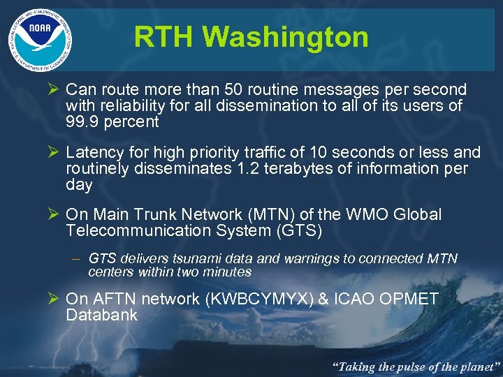 RTH Washington Ø Can route more than 50 routine messages per second with reliability