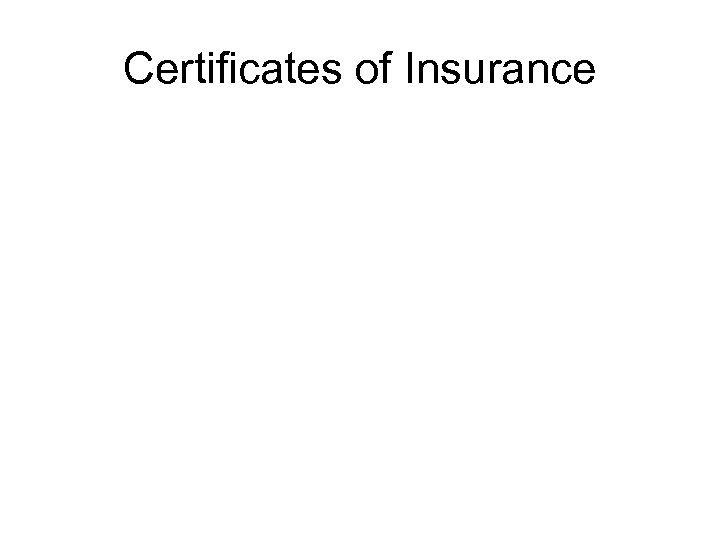 Certificates of Insurance 