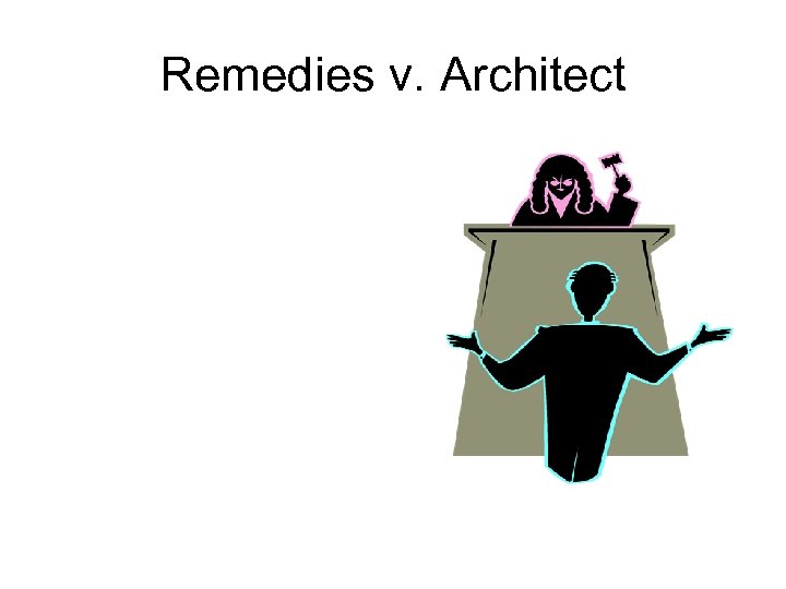 Remedies v. Architect 