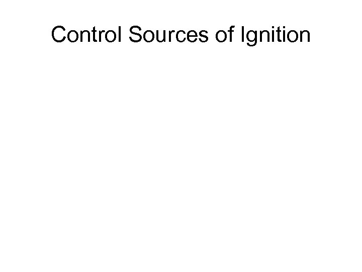 Control Sources of Ignition 