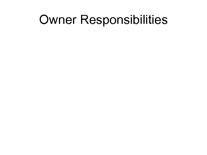 Owner Responsibilities 