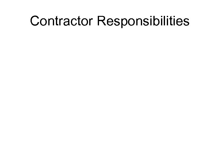 Contractor Responsibilities 