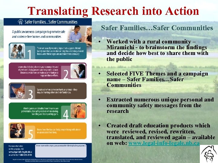 Translating Research into Action Safer Families…Safer Communities • Worked with a rural community –