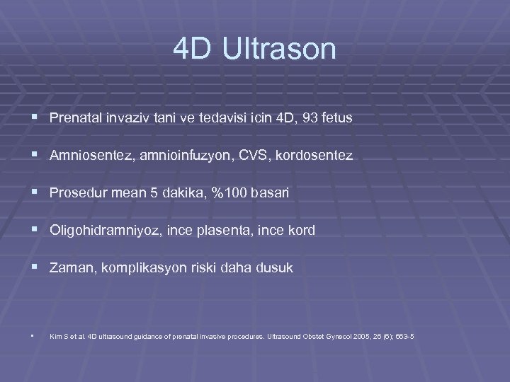 4 D Ultrason § Prenatal invaziv tani ve tedavisi icin 4 D, 93 fetus