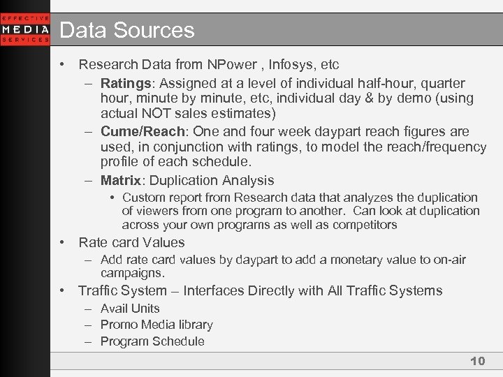 Data Sources • Research Data from NPower , Infosys, etc – Ratings: Assigned at