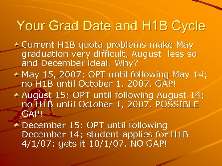 Your Grad Date and H 1 B Cycle Current H 1 B quota problems