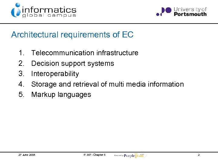 Architectural requirements of EC 1. 2. 3. 4. 5. Telecommunication infrastructure Decision support systems