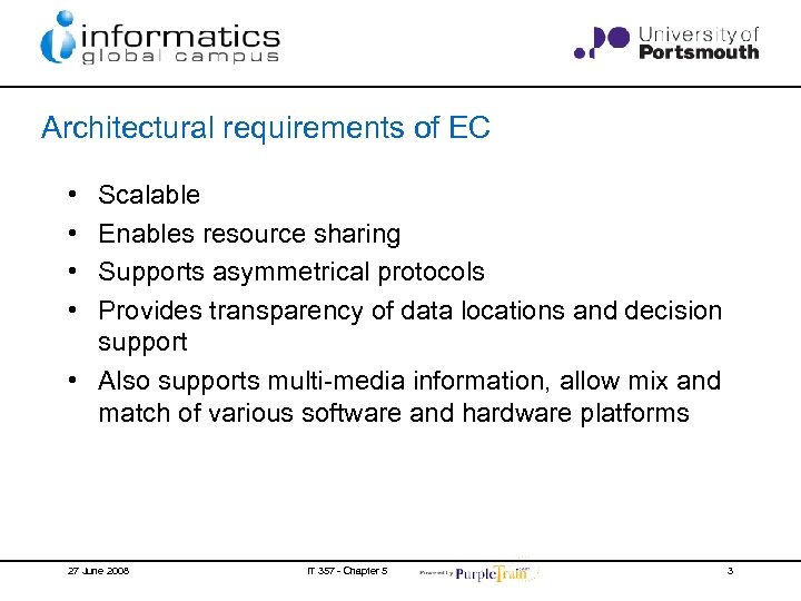Architectural requirements of EC • • Scalable Enables resource sharing Supports asymmetrical protocols Provides