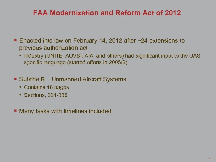 FAA Modernization and Reform Act of 2012 § Enacted into law on February 14,