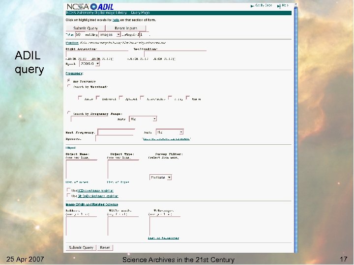 ADIL query 25 Apr 2007 Science Archives in the 21 st Century 17 