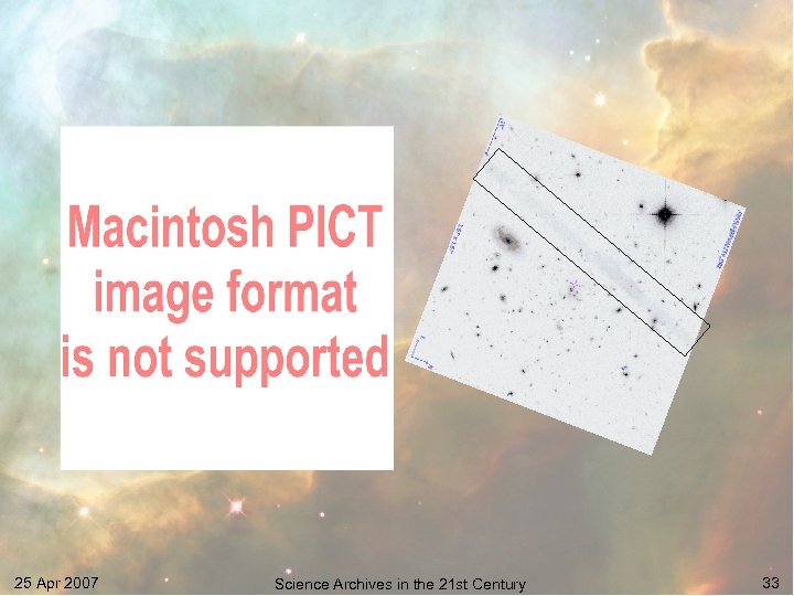 25 Apr 2007 Science Archives in the 21 st Century 33 