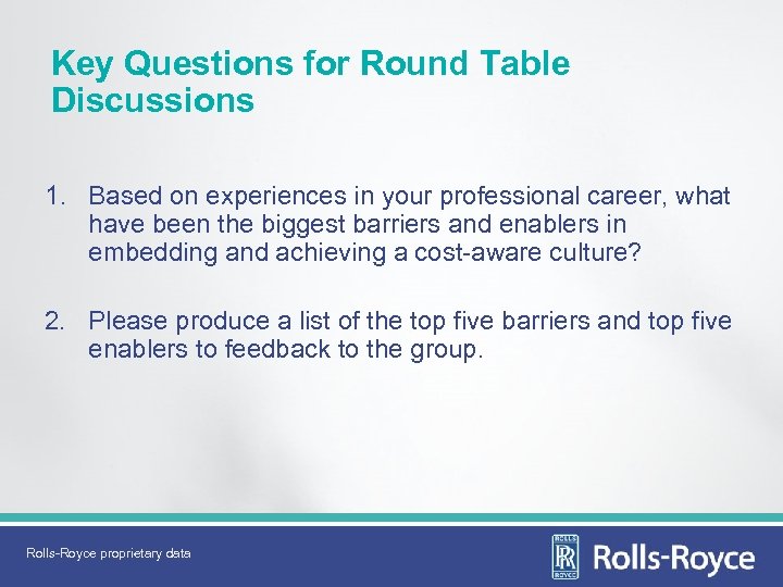 Key Questions for Round Table Discussions 1. Based on experiences in your professional career,