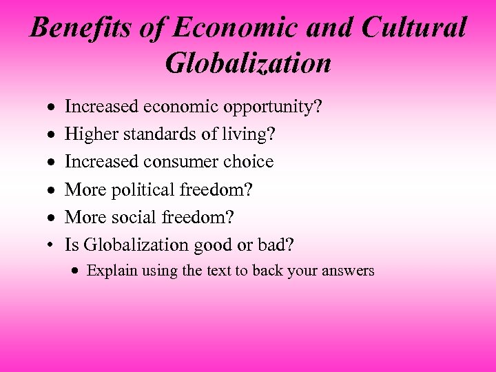 Benefits of Economic and Cultural Globalization · · · • Increased economic opportunity? Higher