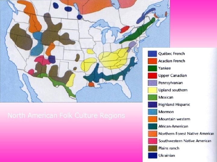 North American Folk Culture Regions 