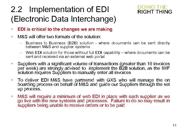 2. 2 Implementation of EDI (Electronic Data Interchange) § EDI is critical to the