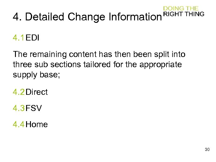 4. Detailed Change Information 4. 1 EDI The remaining content has then been split
